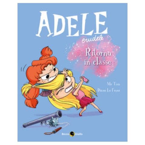 Mr Tan - Adele crudele. Vol. 9: Ritorno in classe - Foto 1