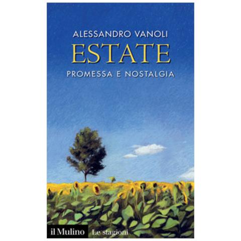 Alessandro Vanoli - Estate. Promessa E Nostalgia - Foto 1