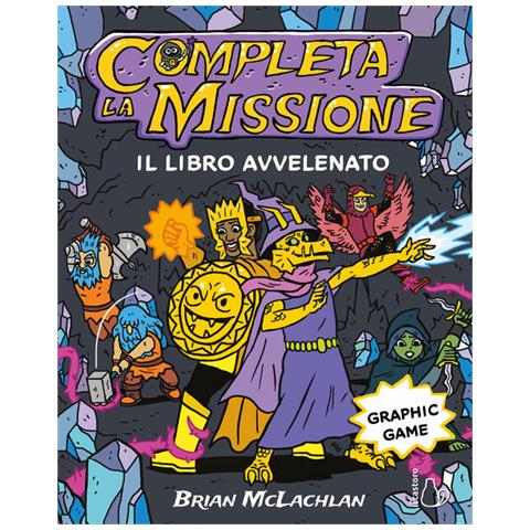 Brian Mclachlan - Completa La Missione. Il Libro Avvelenato - Foto 2