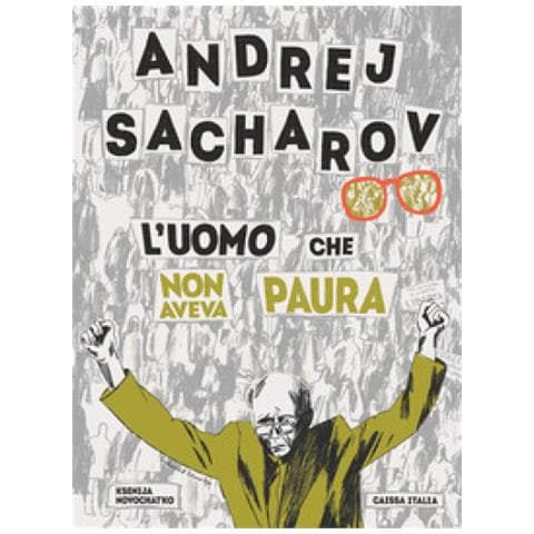 Ksenija Novochat'ko - Andrej Sacharov. L'uomo Che Non Aveva Paura - Foto 1