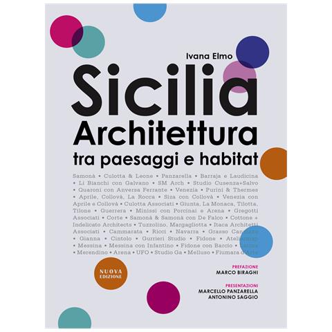 Ivana Elmo - Sicilia architettura. Itinerari tra paesaggi e habitat. Nuova ediz. - Foto 1