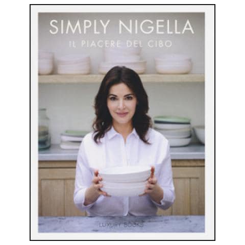 Nigella Lawson - Simply Nigella. Il piacere del cibo. Ediz. illustrata - Foto 1