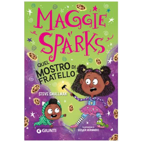Steve Smallman - Quel Mostro Di Fratello! Maggie Sparks - Foto 1