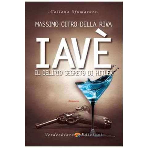 Massimo Citro - Iavè. Il Delirio Segreto Di Hitler - Foto 1