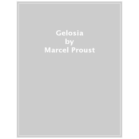Marcel Proust - Gelosia - Foto 1