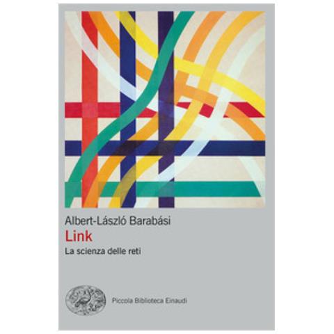 AlbertLászló Barabási - Link. La scienza delle reti - Foto 1