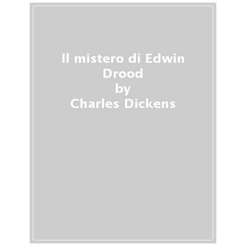 Charles Dickens - Il Mistero Di Edwin Drood - Foto 1