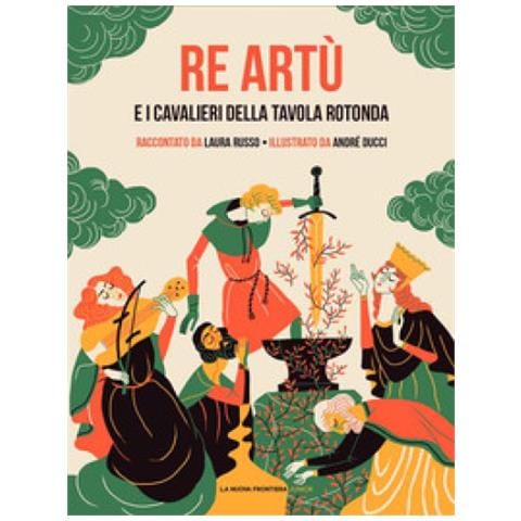 Laura Russo - Re Artù E I Cavalieri Della Tavola Rotonda - Foto 1