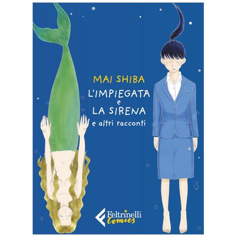 Shiba Mai - L'impiegata e la sirena e altri racconti - Foto 1