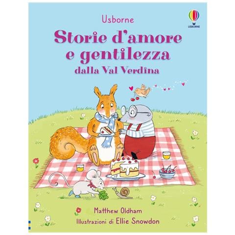 Matthew Oldham - Storie d'amore e gentilezza dalla Val Verdina. Ediz. a colori - Foto 1