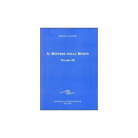 Rudolf Steiner - Il mistero della morte. Vol. 3 - Foto 1
