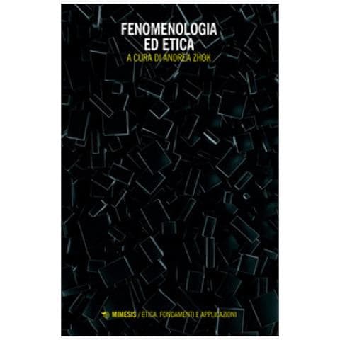 Andrea Zhok - Fenomenologia ed etica - Foto 1