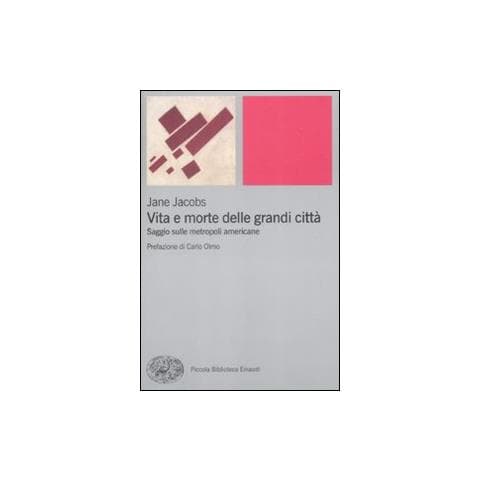 Jane Jacobs - Vita e morte delle grandi città. Saggio sulle metropoli americane - Foto 1