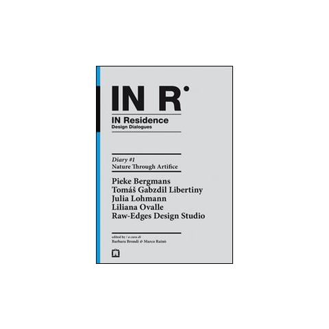 Marco Rainò - In residence. Diary. Ediz. italiana e inglese. Vol. 1: Nature through artifice - Foto 1