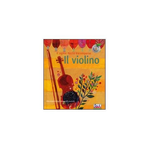 Il violino. Mr Porcospino è scomparso. Ediz. illustrata. Con CD Audio - Foto 1
