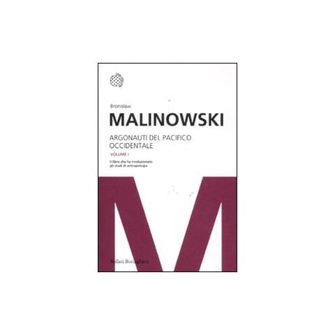 Bronislaw Malinowski - Argonauti del Pacifico occidentale - Foto 1