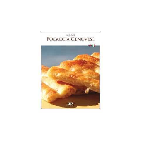 Sergio Rossi - Focaccia genovese. Ediz. italiana e inglese - Foto 1