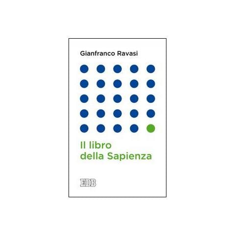 Gianfranco Ravasi - Il libro della Sapienza - Foto 1