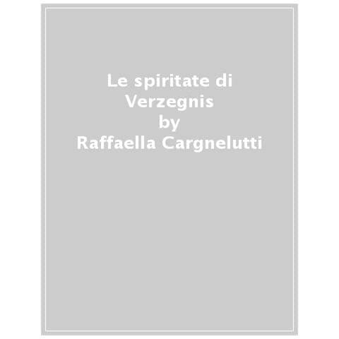 Raffaella Cargnelutti - Le Spiritate Di Verzegnis - Foto 1