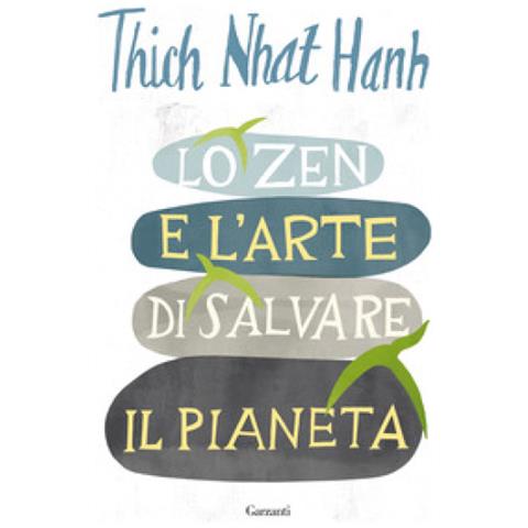 Thich Nhat Hanh - Lo Zen E L'arte Di Salvare Il Pianeta - Foto 1