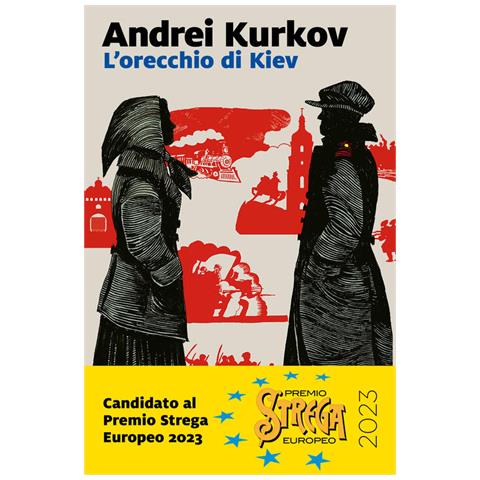 Andrei Kurkov - L'orecchio Di Kiev - Foto 2