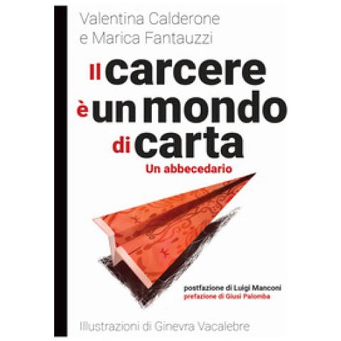 Valentina Calderone - Il carcere è un mondo di carta - Foto 1