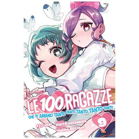 Rikito Nakamura - Le 100 ragazze che ti amano tanto tanto tanto tanto tanto. Vol. 9 - Foto 1