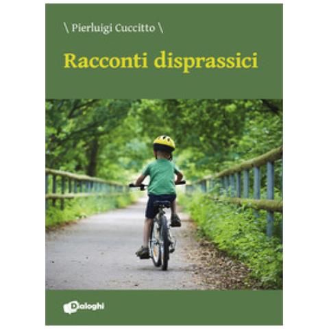 Pierluigi Cuccitto - Racconti Disprassici - Foto 1