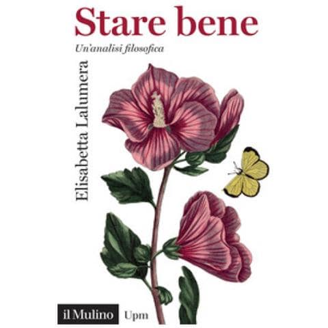 Elisabetta Lalumera - Stare Bene. Un'analisi Filosofica - Foto 1