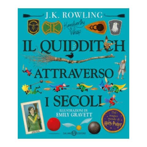 J. K. Rowling - Il Quidditch Attraverso I Secoli. Kennilworthy Whisp. Ediz. A Colori - Foto 1