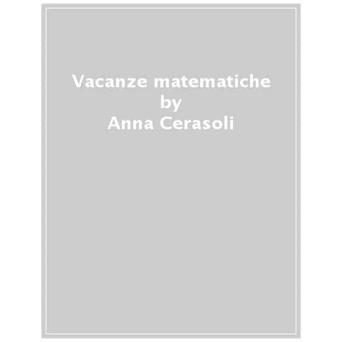 Anna Cerasoli - Vacanze Matematiche - Foto 1