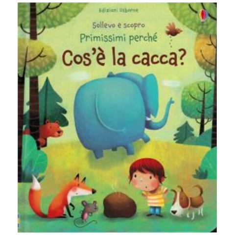 Katie Daynes - Cos'è la cacca? Ediz. illustrata - Foto 1