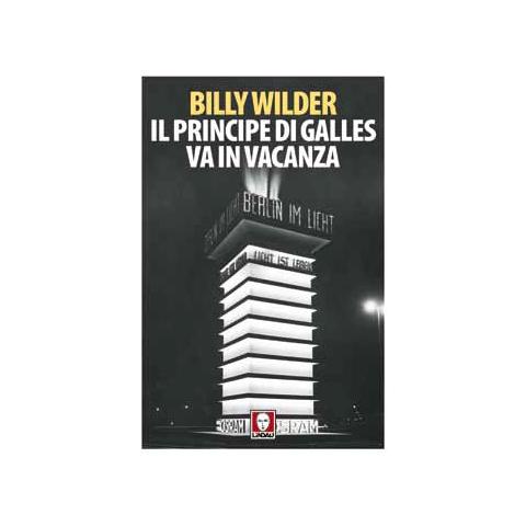 Billy Wilder - Il Principe Di Galles Va In Vacanza - Foto 1