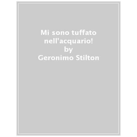 Geronimo Stilton - Mi Sono Tuffato Nell'acquario! - Foto 1