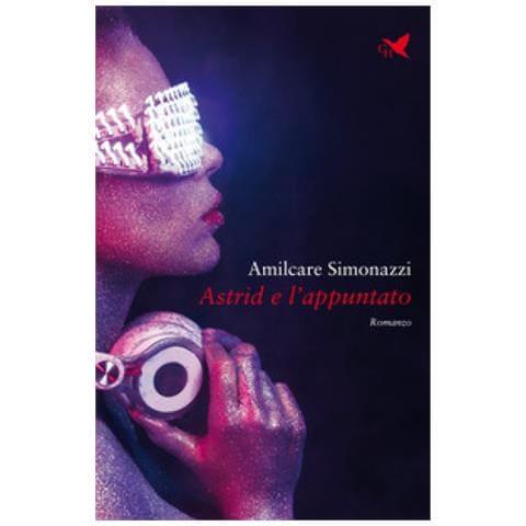 Amilcare Simonazzi - Astrid E L'appuntato - Foto 1