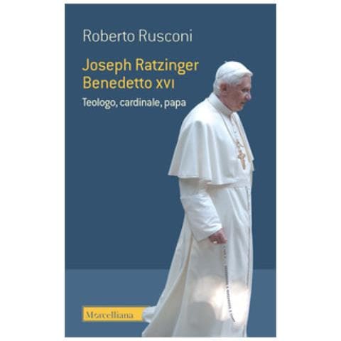 Roberto Rusconi - Joseph Ratzinger Benedetto Xvi. Teologo, Cardinale, Papa - Foto 1