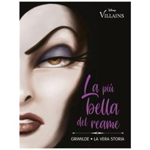 Serena Valentino - La Più Bella Del Reame. Grimilde. La Vera Storia - Foto 1