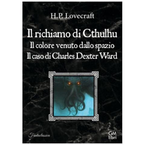 Howard Phillips Lovecraft - Il Richiamo Di Cthulhu-il Colore Venuto Dallo Spazio-il Caso Charles Dexter Ward - Foto 1