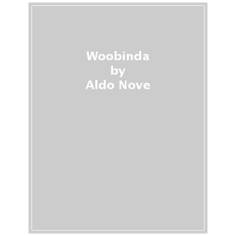 Aldo Nove - Woobinda - Foto 1