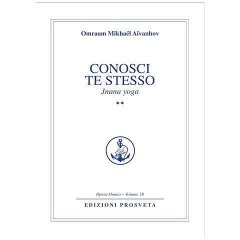 Omraam Mikhaël Aïvanhov - Conosci te stesso. Jnana yoga. Vol. 2 - Foto 1