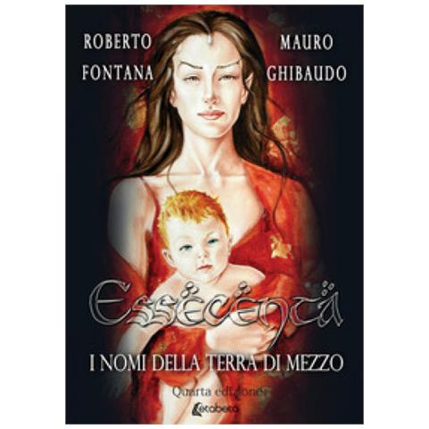 Roberto Fontana - Essecenta. I nomi della Terra di Mezzo. Nuova ediz. - Foto 1