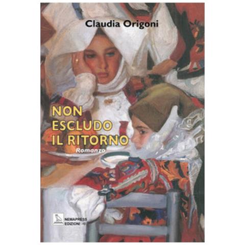 Claudia Origoni - Non Escludo Il Ritorno - Foto 1