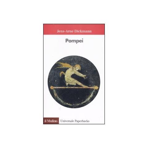 Jens-Arne Dickmann - Pompei. Ediz. illustrata - Foto 1