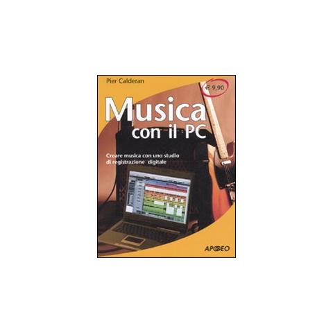 Apogeo musica con il pc. creare musica con uno studio di ... Creare uno studio di registrazione