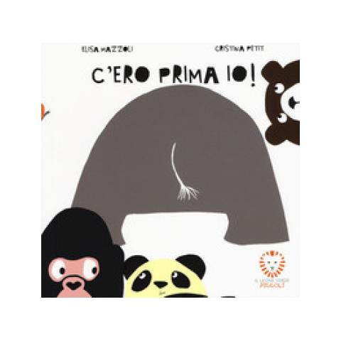 Elisa Mazzoli - C'ero Prima Io! Ediz. A Colori - Foto 1