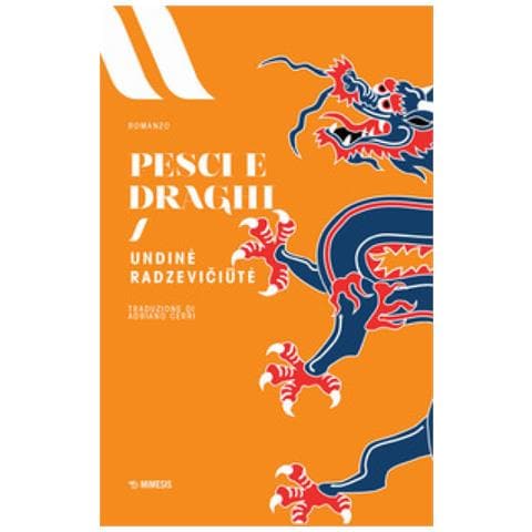 Undine Radzeviciute - Pesci e draghi - Foto 1