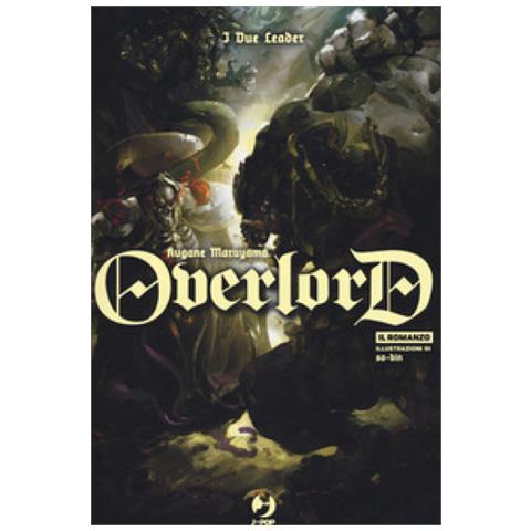 Kugane Maruyama - I Due Leader. Overlord. 8. - Foto 1