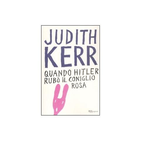 Judith Kerr - Quando Hitler rubò il coniglio rosa. Ediz. integrale - Foto 1