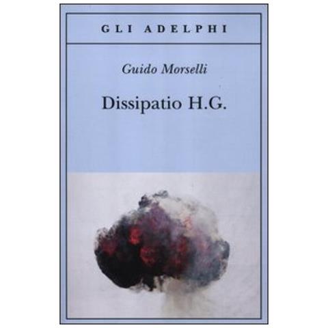 Guido Morselli - Dissipatio H. G. - Foto 3