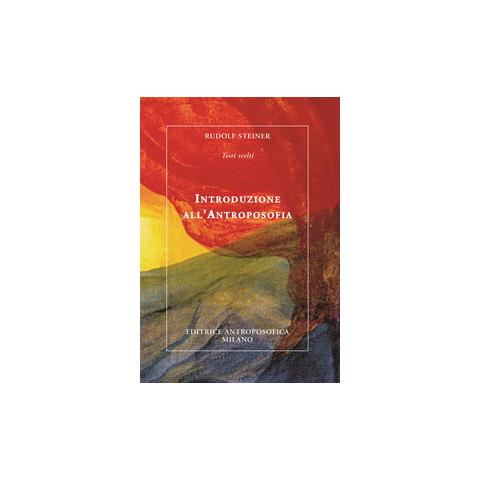 Rudolf Steiner - Introduzione all'antroposofia. Nuova ediz. - Foto 2